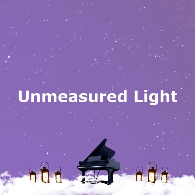 Unmeasured Light