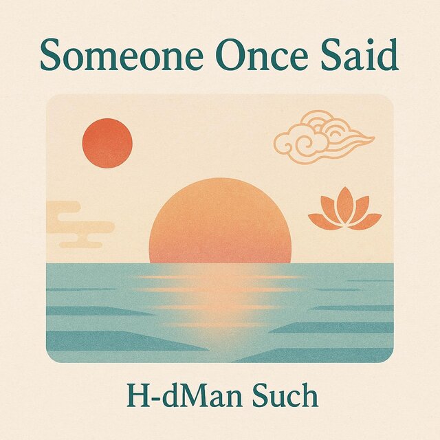 Someone Once Said