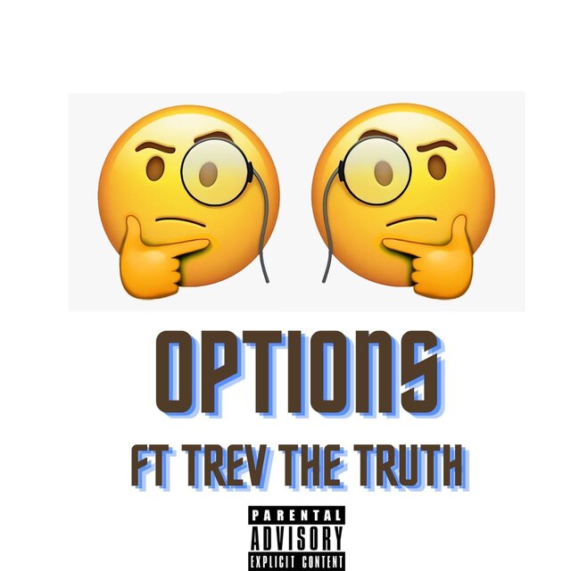 Options (feat. Trev The Truth)