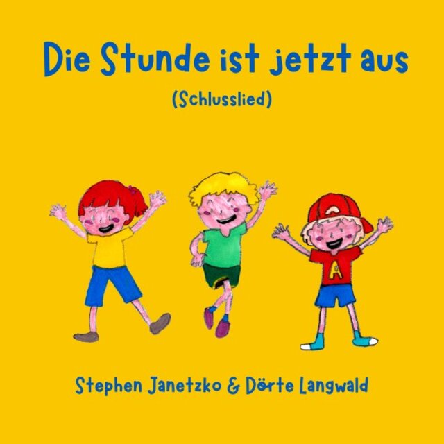Die Stunde ist jetzt aus (Schlusslied)