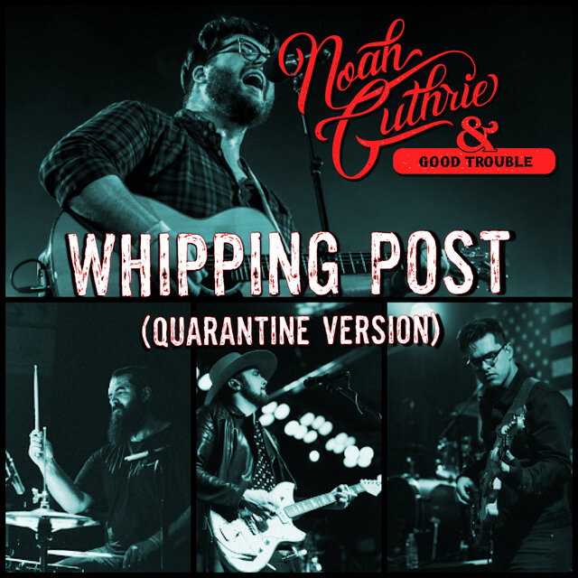Whipping Post (Quarantine Version)