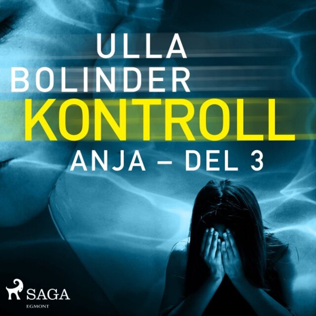 Kontroll - Anja - Del 3