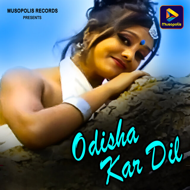 Odisha Kar Dil