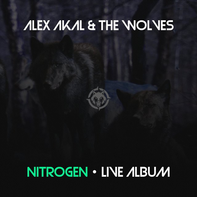 Alex Akal & the Wolves | Nitrogen (Live Album)