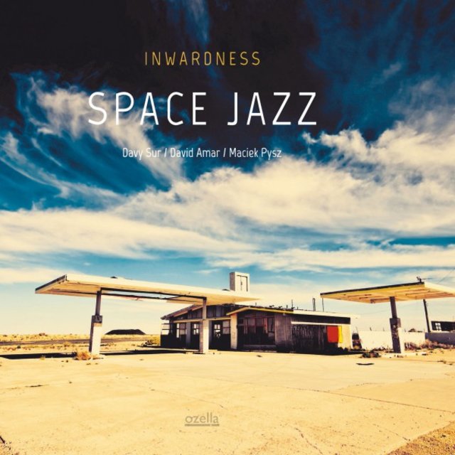 Cover art for album Space Jazz by Inwardness with Davy Sur, David Amar & Maciek Pysz