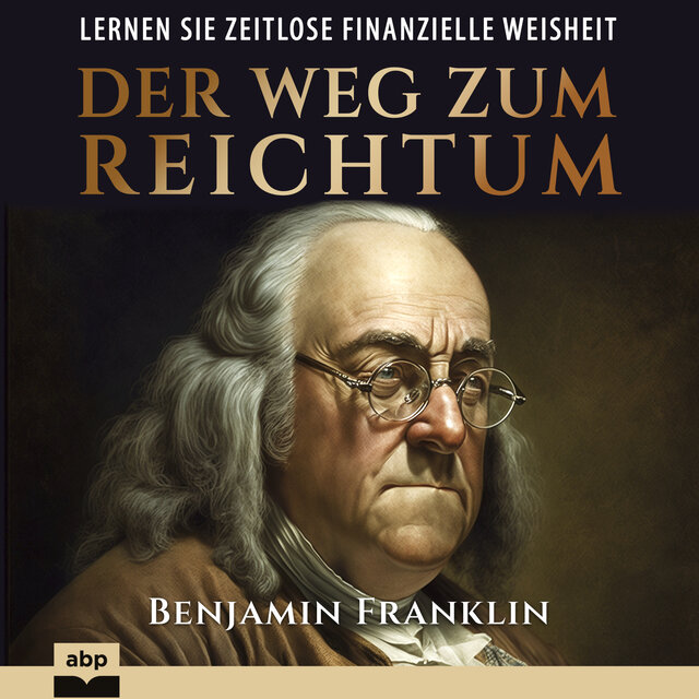 Der Weg zum Reichtum (Ungekürzt)