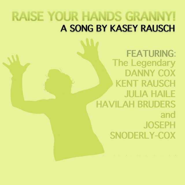 Raise Your Hands Granny