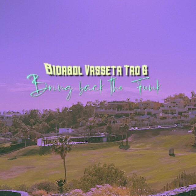 Bring Back The Funk (feat. Bidabol)