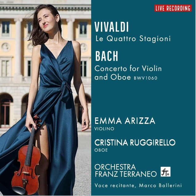 A. Vivaldi: Quattro Stagioni - J.S. Bach: Oboe and Violin Concerto in D Minor, BWV 1060 (Live)