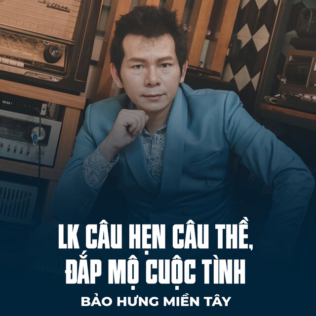 LK Câu Hẹn Câu Thề, Đắp Mộ Cuộc Tình