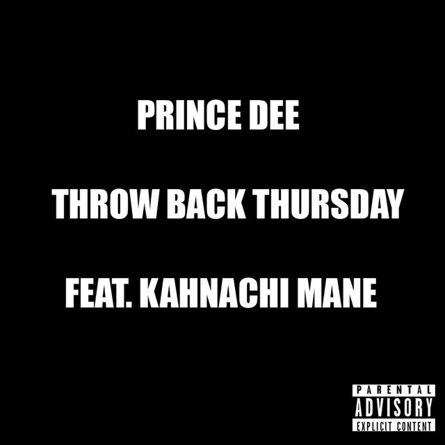 Throw Back Thursday (feat. Kahnachi Mane)