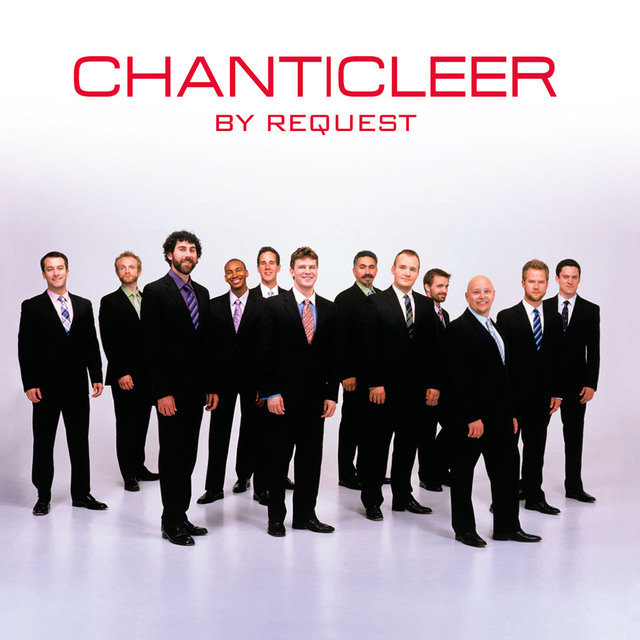 Chanticleer by Request