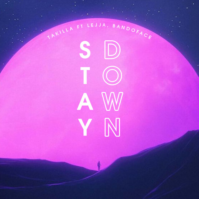 STAY DOWN