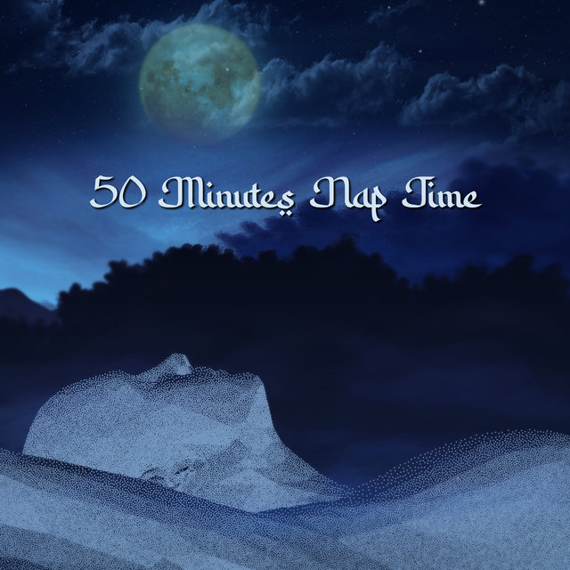 50 Minutes Nap Time (Relaxing Sleep Music, Time for Regenerative Snooze)