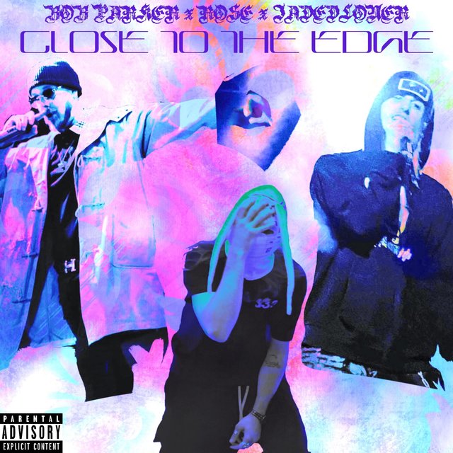 CLOSE TO THE EDGE (feat. Bob Parker & Jadedloner)