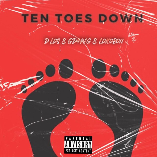 Ten toes down (feat. GD4WG & Lokoboii.253)