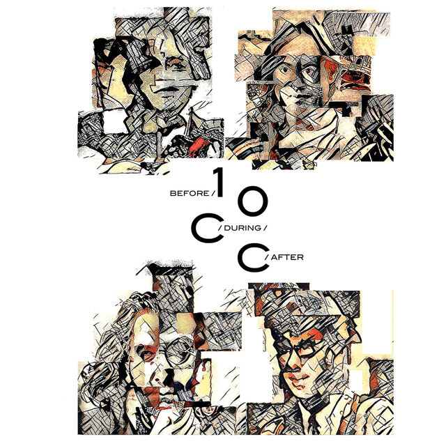 Before, During, After: The Story Of 10cc
