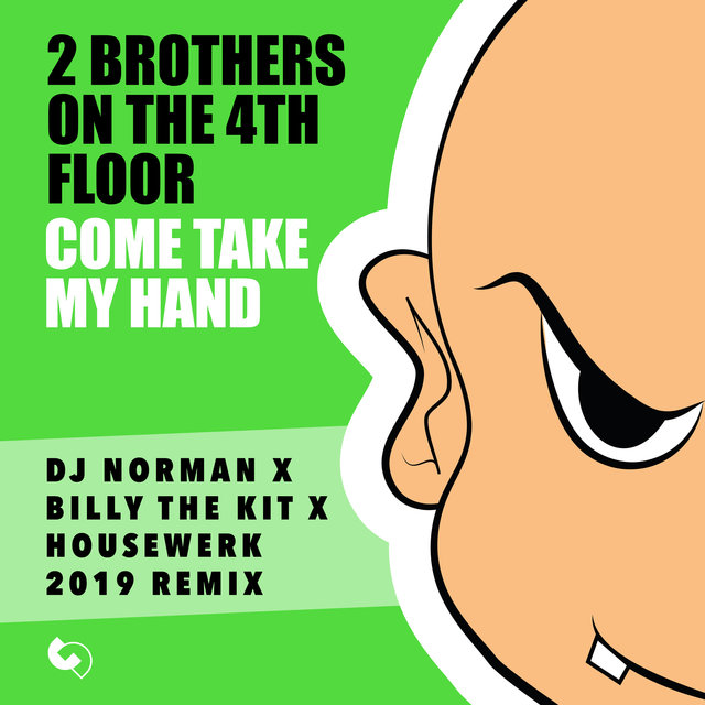 Come Take My Hand (DJ Norman x Billy the Kit x Housewerk 2019 Remix)