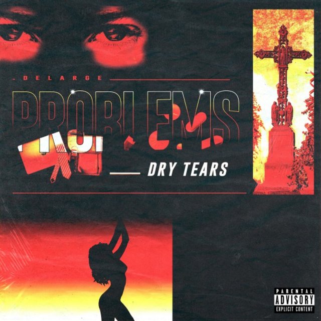 Problems (Dry Tears)