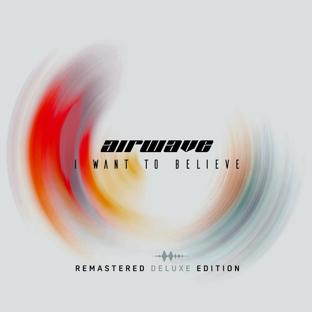 I Want To Believe - Remastered Deluxe Edition
