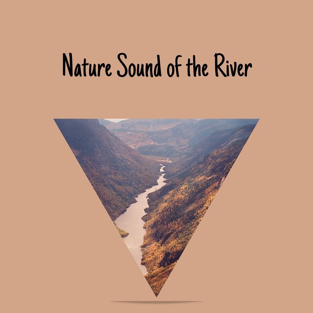 Nature Sound of the River: Sleep & Relax