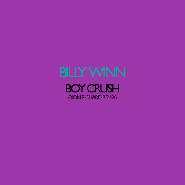 Boy Crush (Rion Richard Remix)