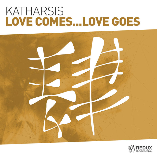 Love Comes...Love Goes