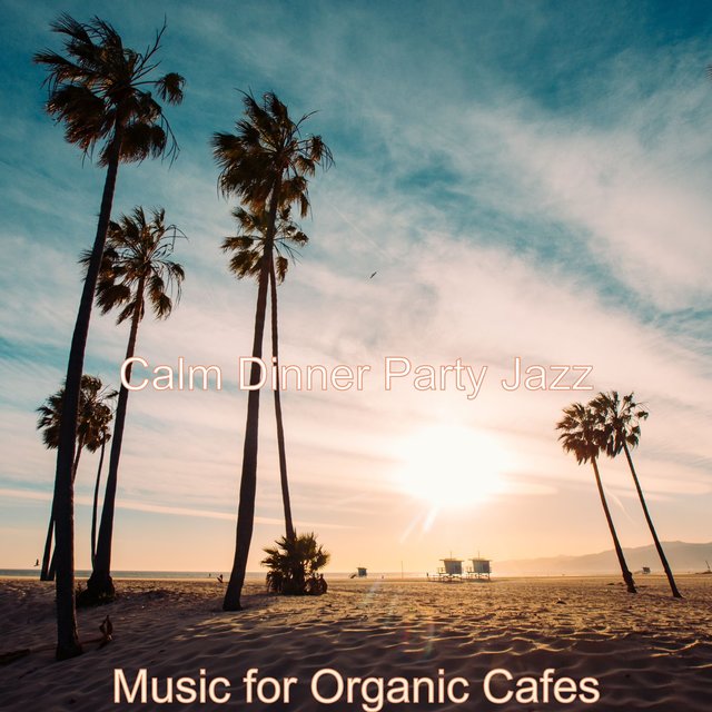 Music for Organic Cafes