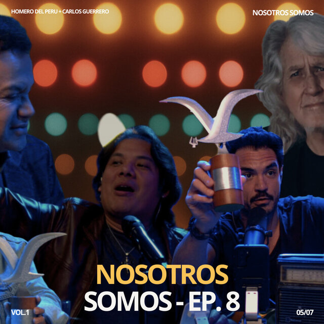 Nosotros Somos EP 8