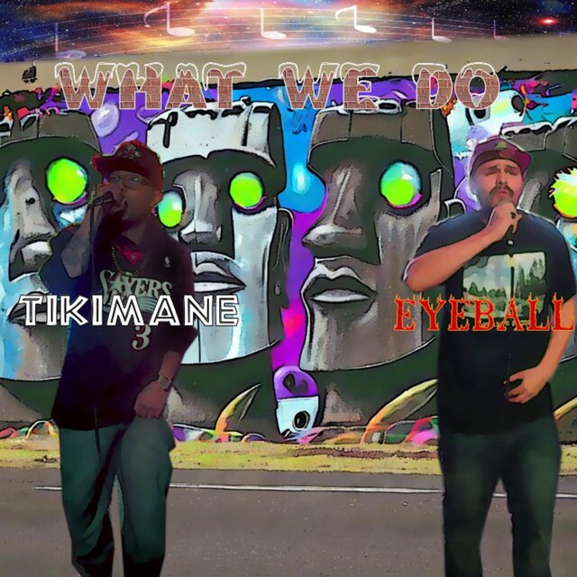 What We Do (feat. TikiMane)