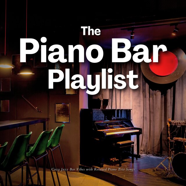 Cozy Jazz Bar Vibes with Relaxed Piano Trio Songs