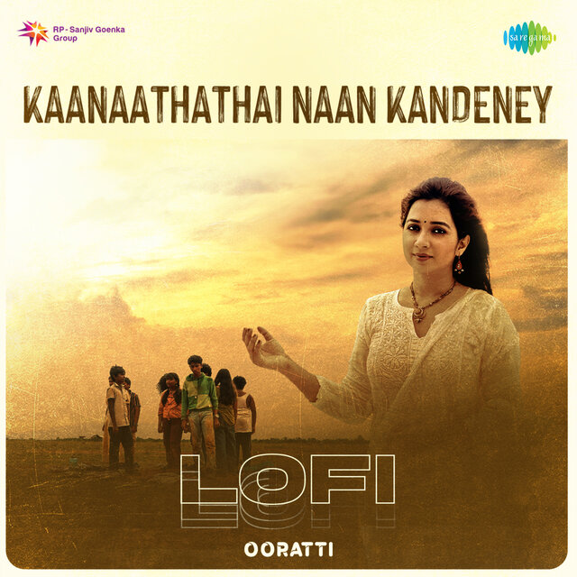 Kaanaathathai Naan Kandeney (Lofi)