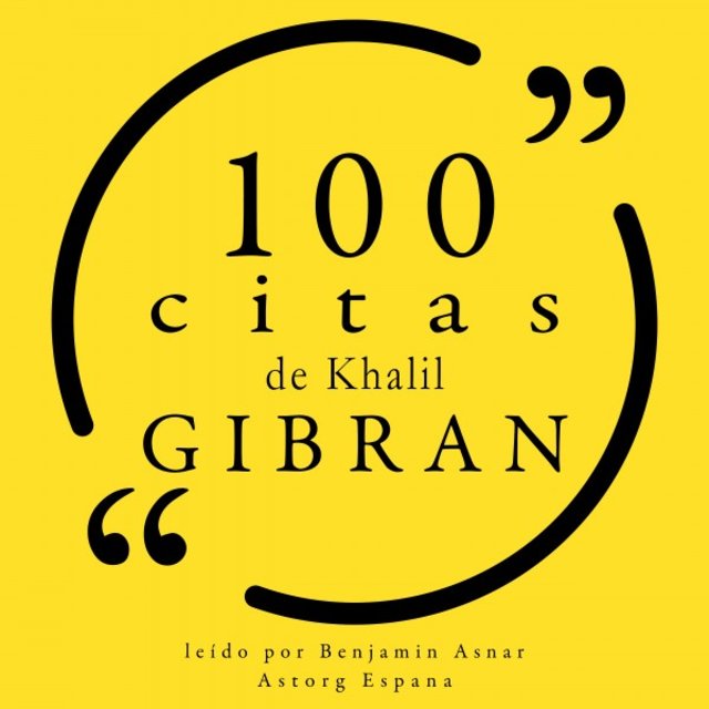 100 Citas de Khalil Gibran (Colección 100 Citas de)