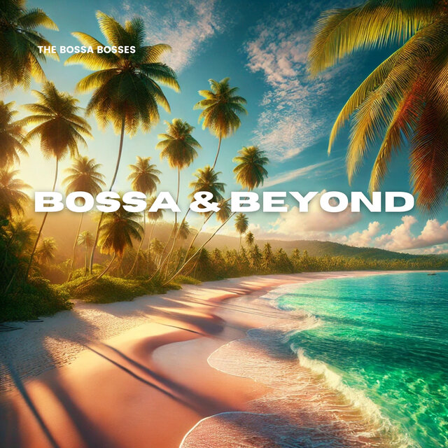 Bossa & Beyond