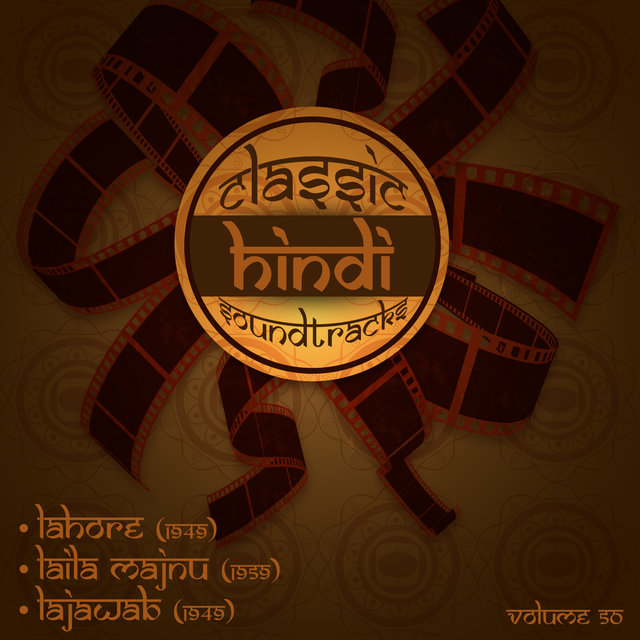 Classic Hindi Soundtracks, Lahore (1949), Laila Majnu (1959), Lajawab (1949), Vol. 50