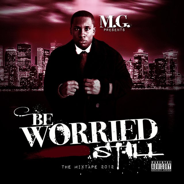 Be Worried Still
