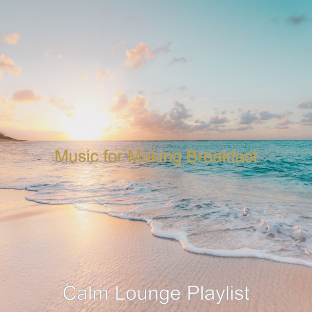 Music for Making Breakfast