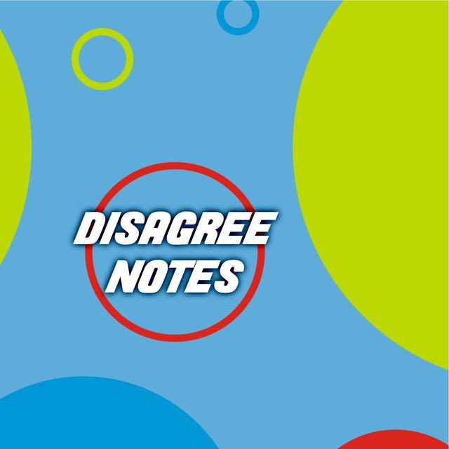 Disagree Notes