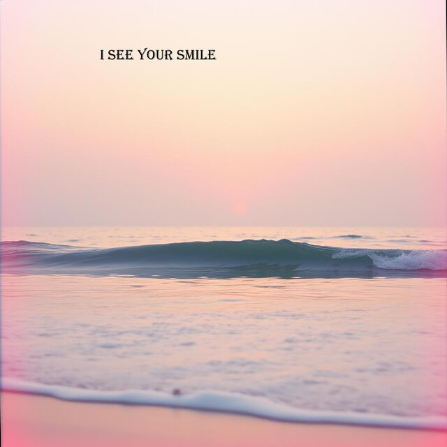 i see your smile