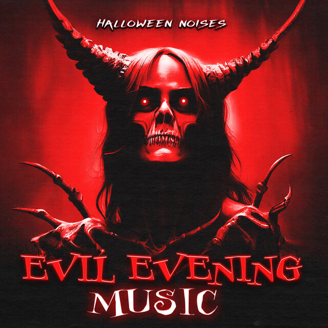 Evil Evening Music