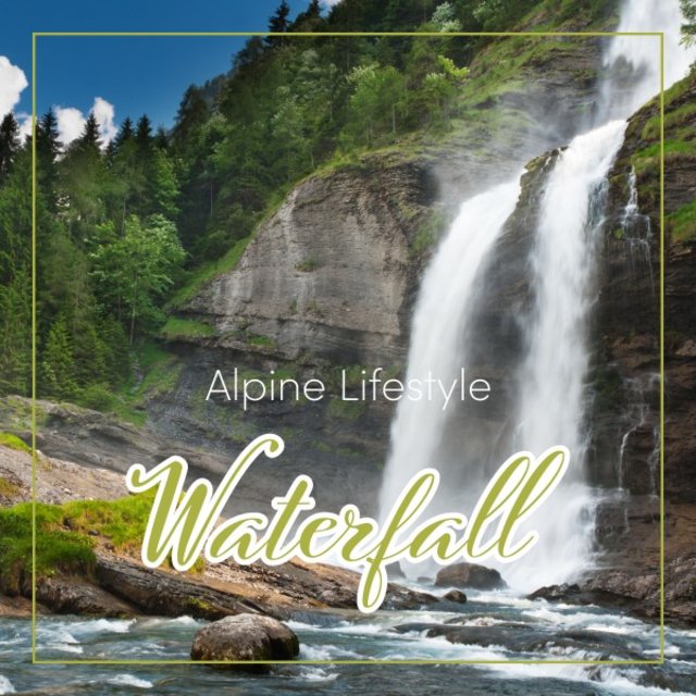 Alpine Lifestyle: Waterfall