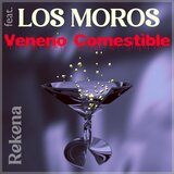 Veneno Comestible (feat. Los Moros)