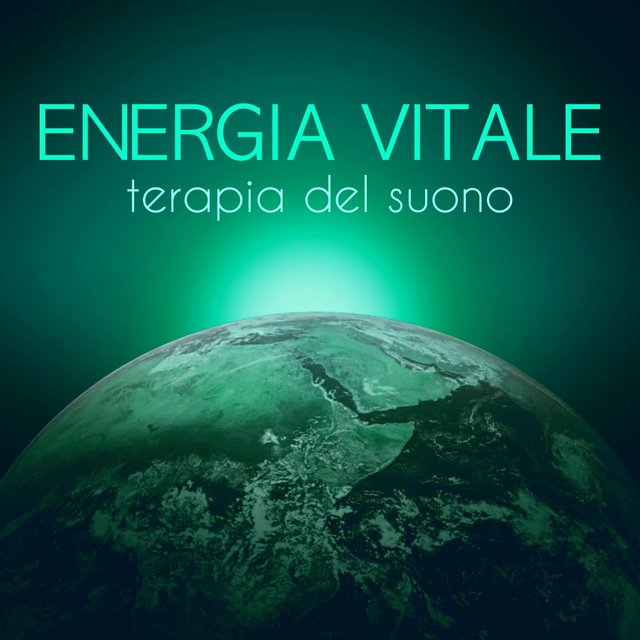 Energia Vitale - Terapia Sonora per Calma e Pace Interiore, Suoni della Natura e Rilassamento