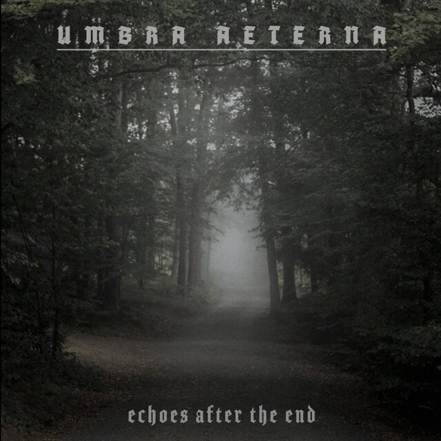 Echoes After the End by Umbra Aeterna on TIDAL