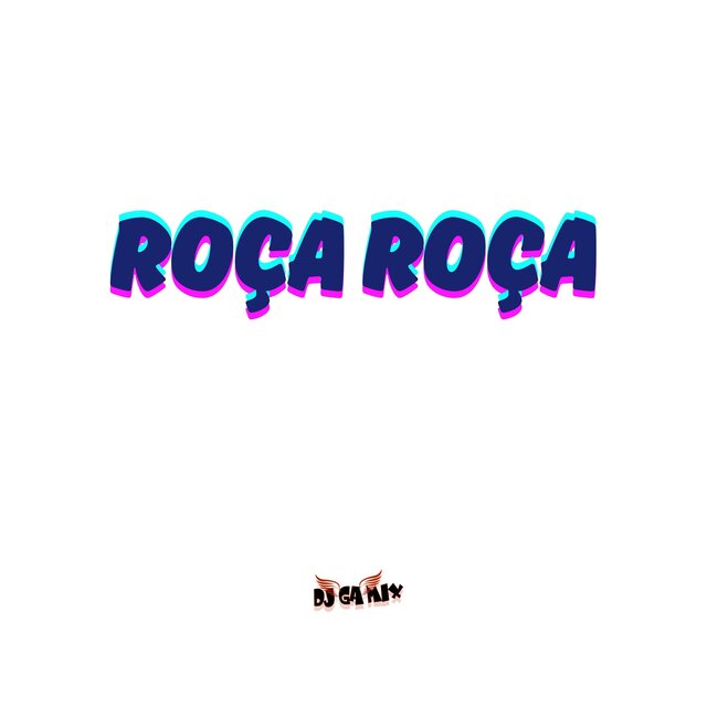 Roça Roça (Remix)