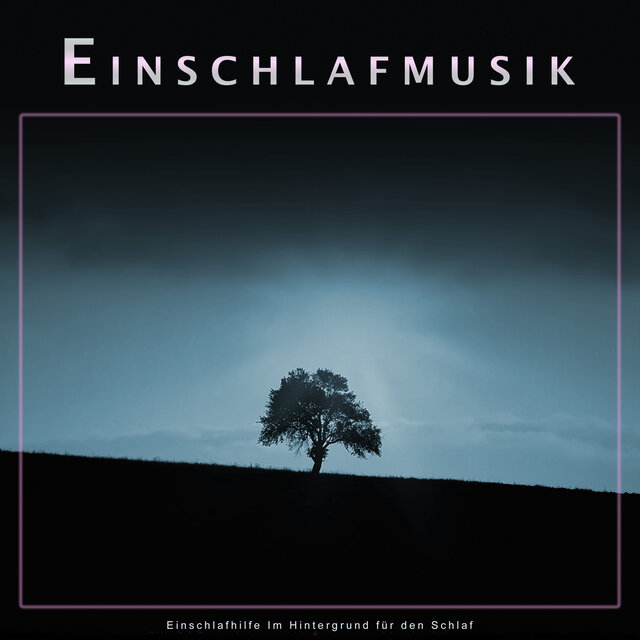 Einschlafmusik: Einschlafhilfe Im Hintergrund für den Schlaf