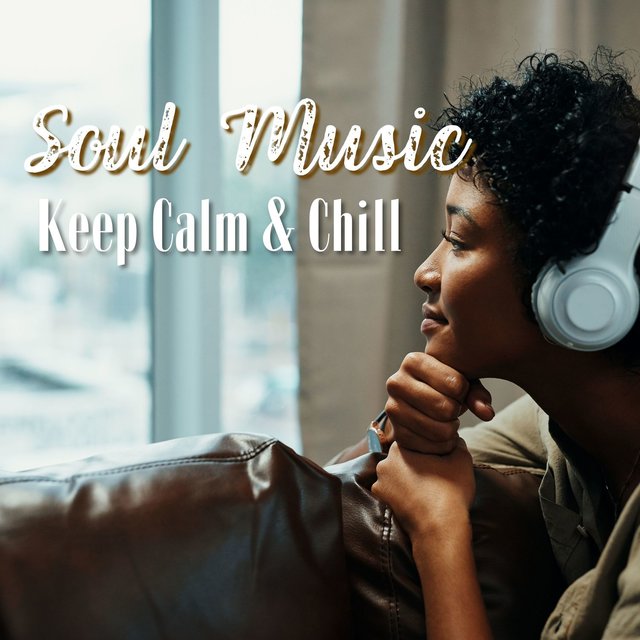 Soul Music - Keep Calm & Chill