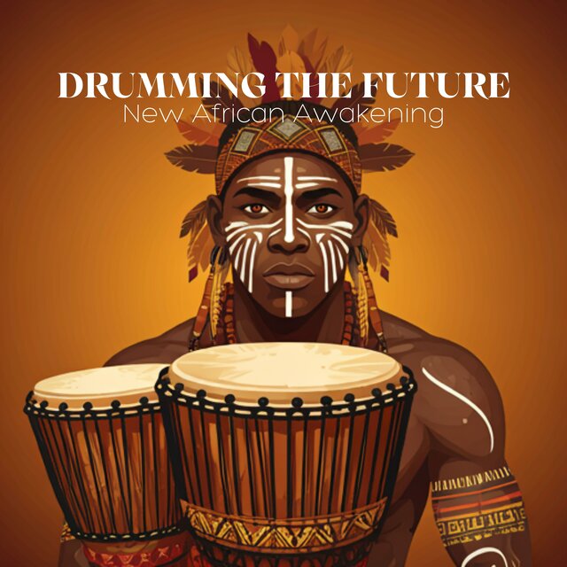 Drumming the Future: New African Awakening