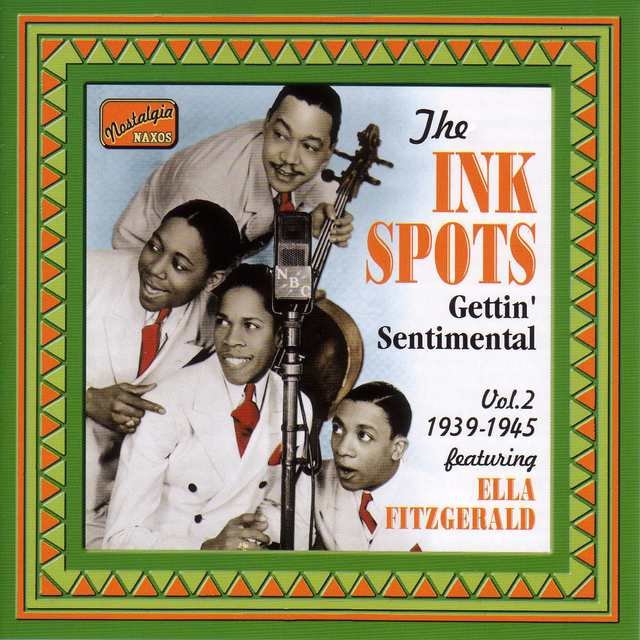 Ink Spots: Gettin' Sentimental (1939-1945)