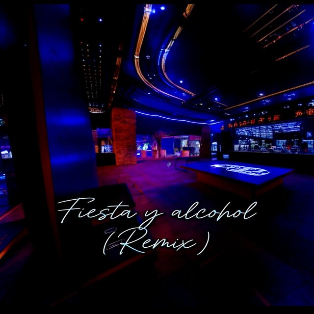 Fiesta y Alcohol (Remix)